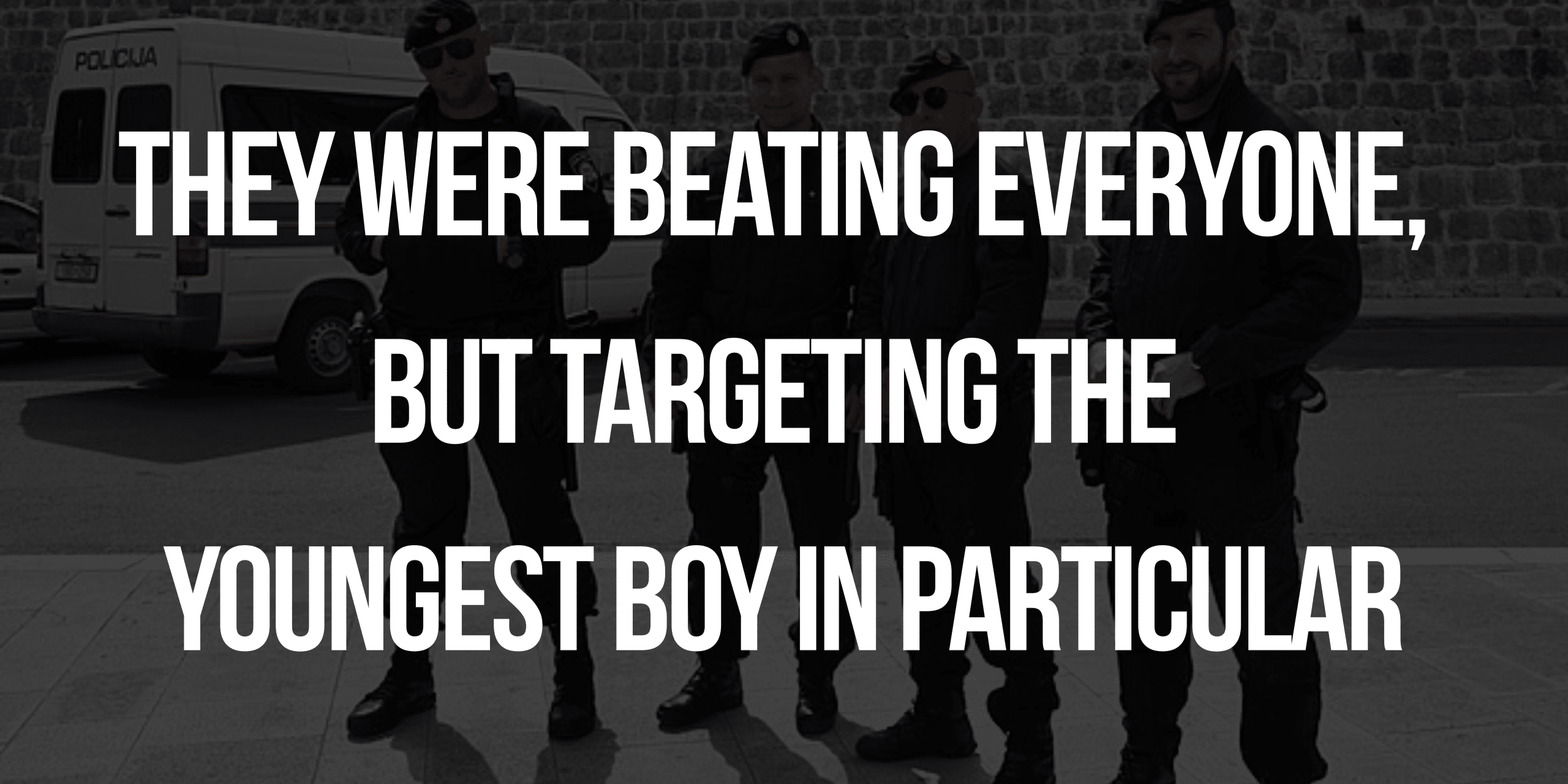 they were beating everyone but targeting the youngest boy in particular