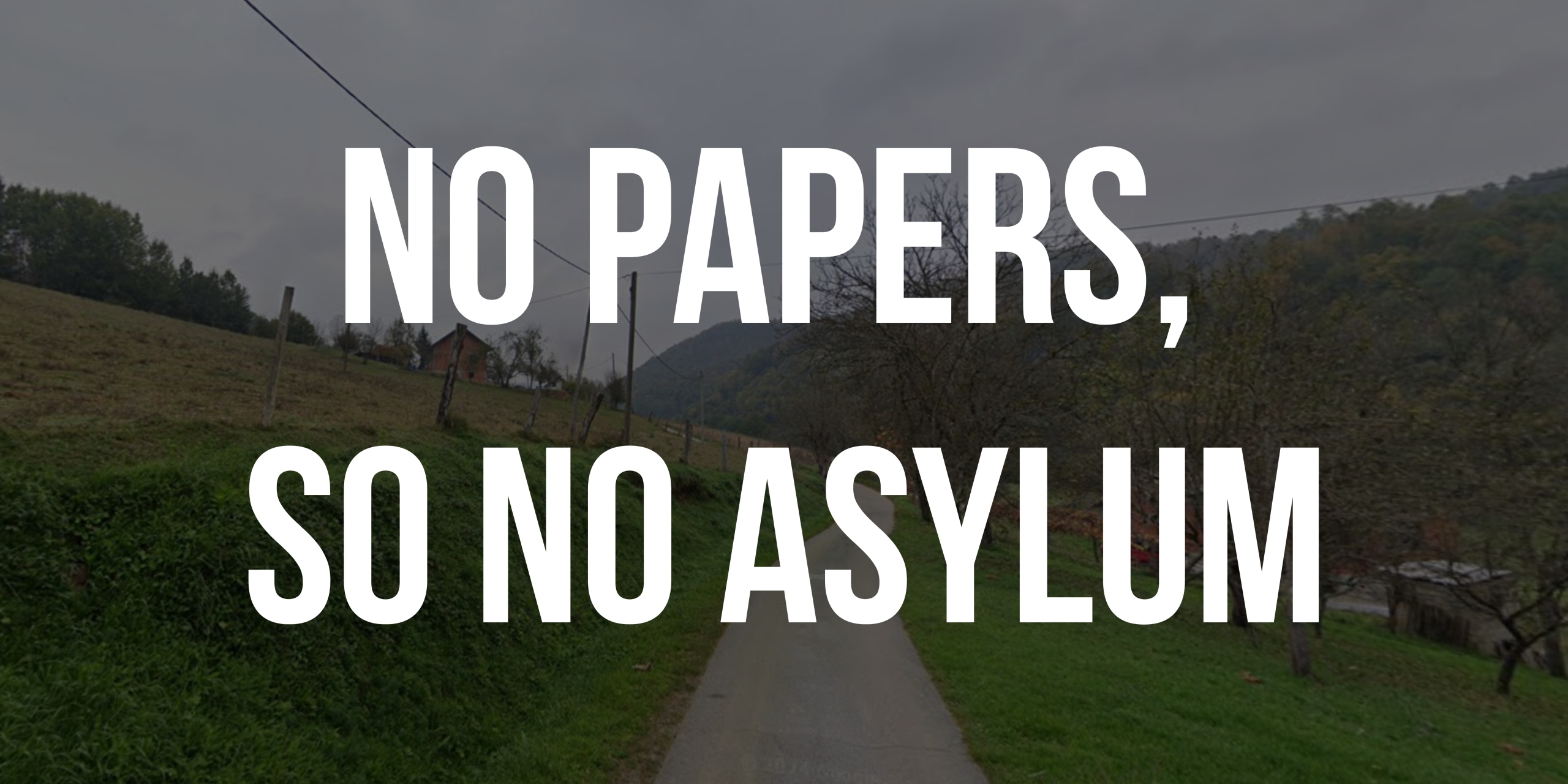 No papers so no asylum