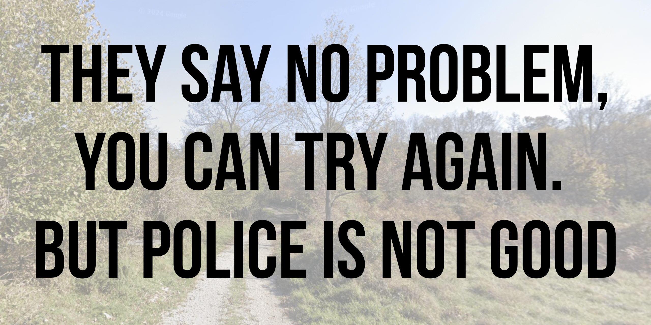 They say no problem you can try again