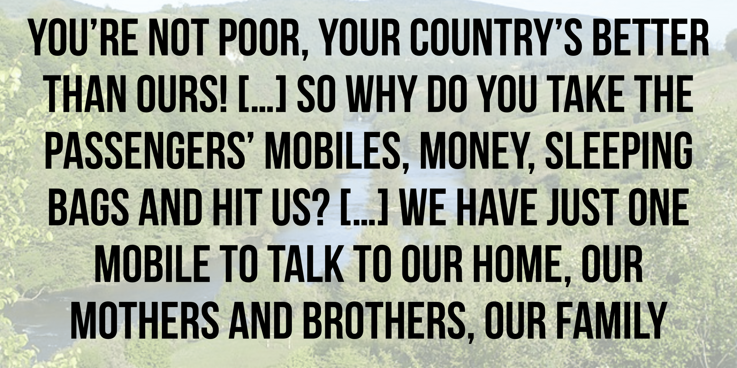 You’re not poor, your country’s better than ours