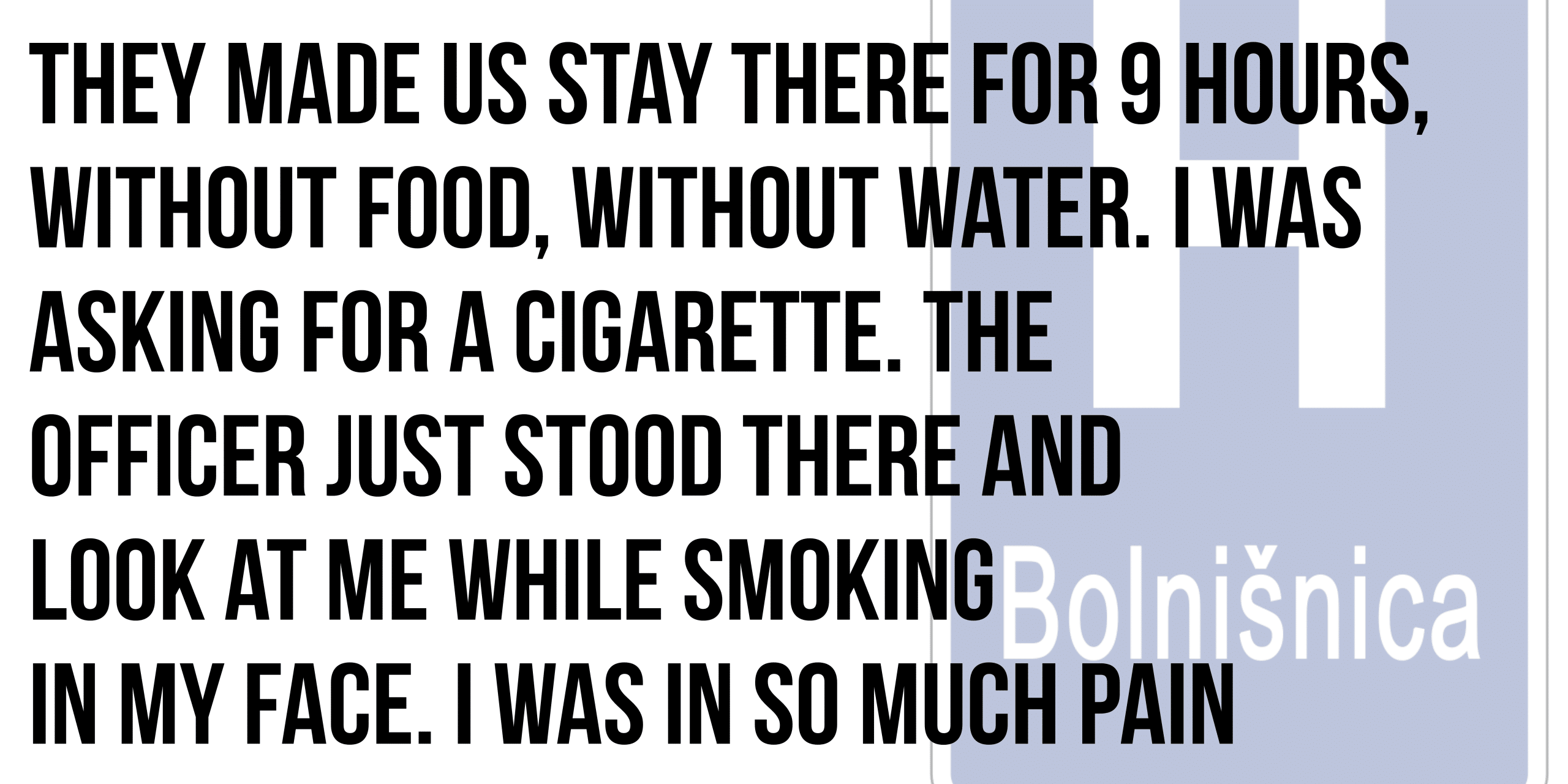 They made us stay there for 9 hours